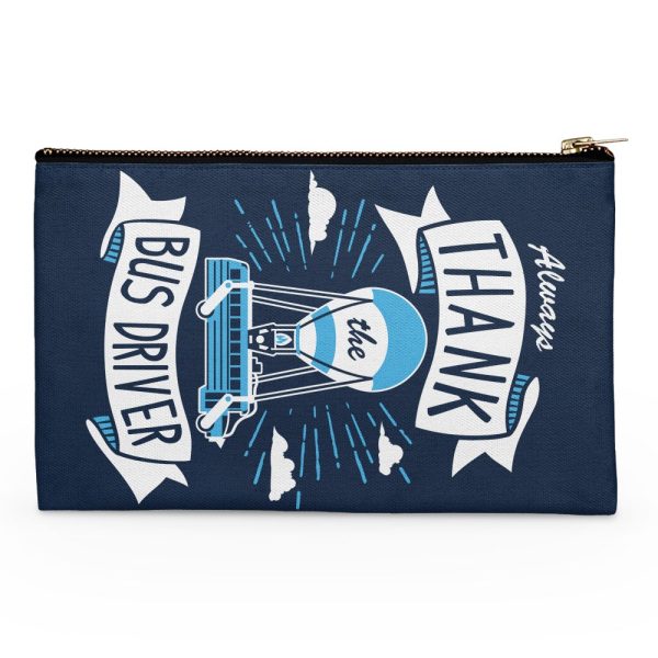 Always Thank the Bus Driver - Accessory Pouch Online now